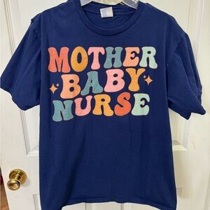 Mother baby nurse tshirt